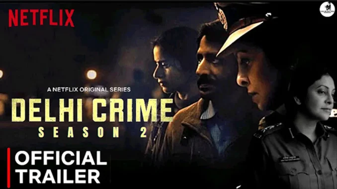 'Delhi Crime' Season 2