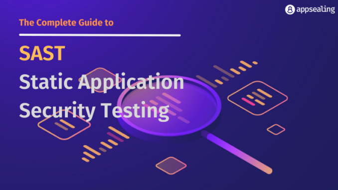 Static Application Security Testing (SAST)
