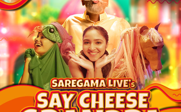 SAREGAMA LIVE announces 'Say Cheese Grandpa – A Magical Musical Adventure'