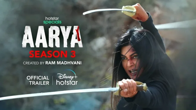 Watch 'Aarya Season 3' Trailer: Sushmita Sen as Durga, Battling Old & New Foes