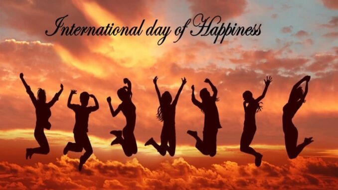 'international Day Of Happiness' 2024; Enjoying Life's Simplest Pleasures