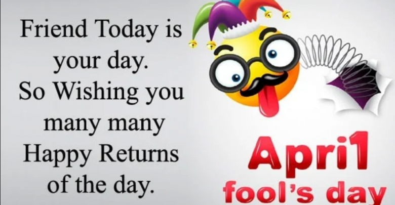 April Fool's Day 2024 Messages, Images, and Status U 