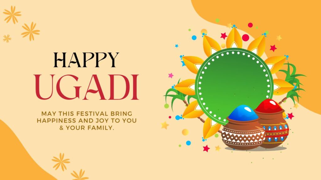 Ugadi 2024: Celebrating New Beginnings with Heartfelt Wishes, Beautiful Images, and Inspiring Messages